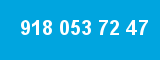 918 053 72 47
